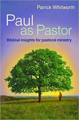 Paul As Pastor PB - Patrick Whitworth